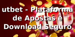 utbet - Plataforma de Apostas e Download Seguro